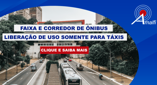 Táxi nas Faixas e Corredores de ônibus: vantagem exclusiva do taxista